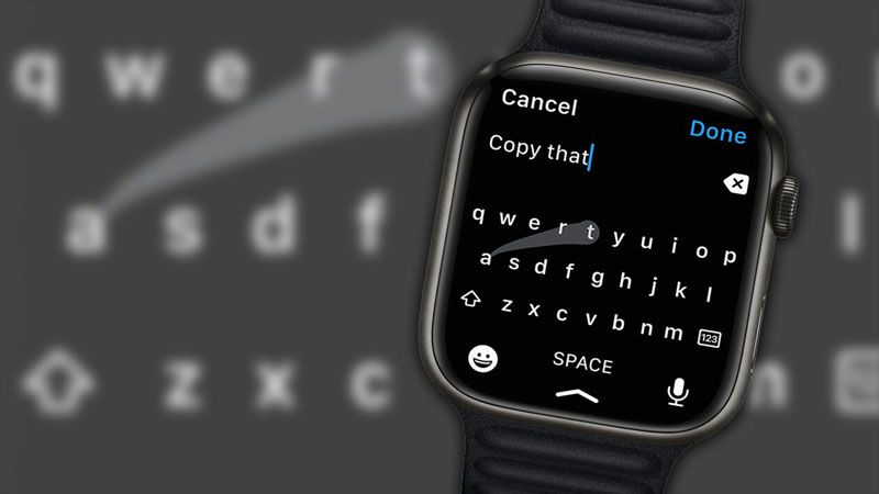 Chế độ Full bàn phím trên Apple Watch