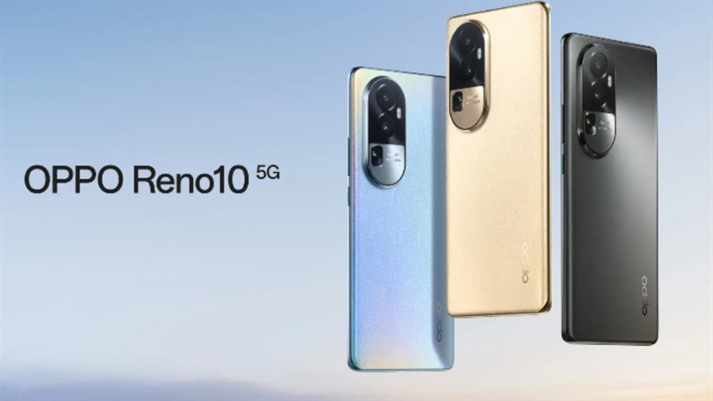 Điện thoại Oppo Reno 10 giá từ 10 triệu đồng